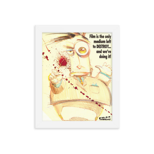 Framed "Destroy Film" Poster