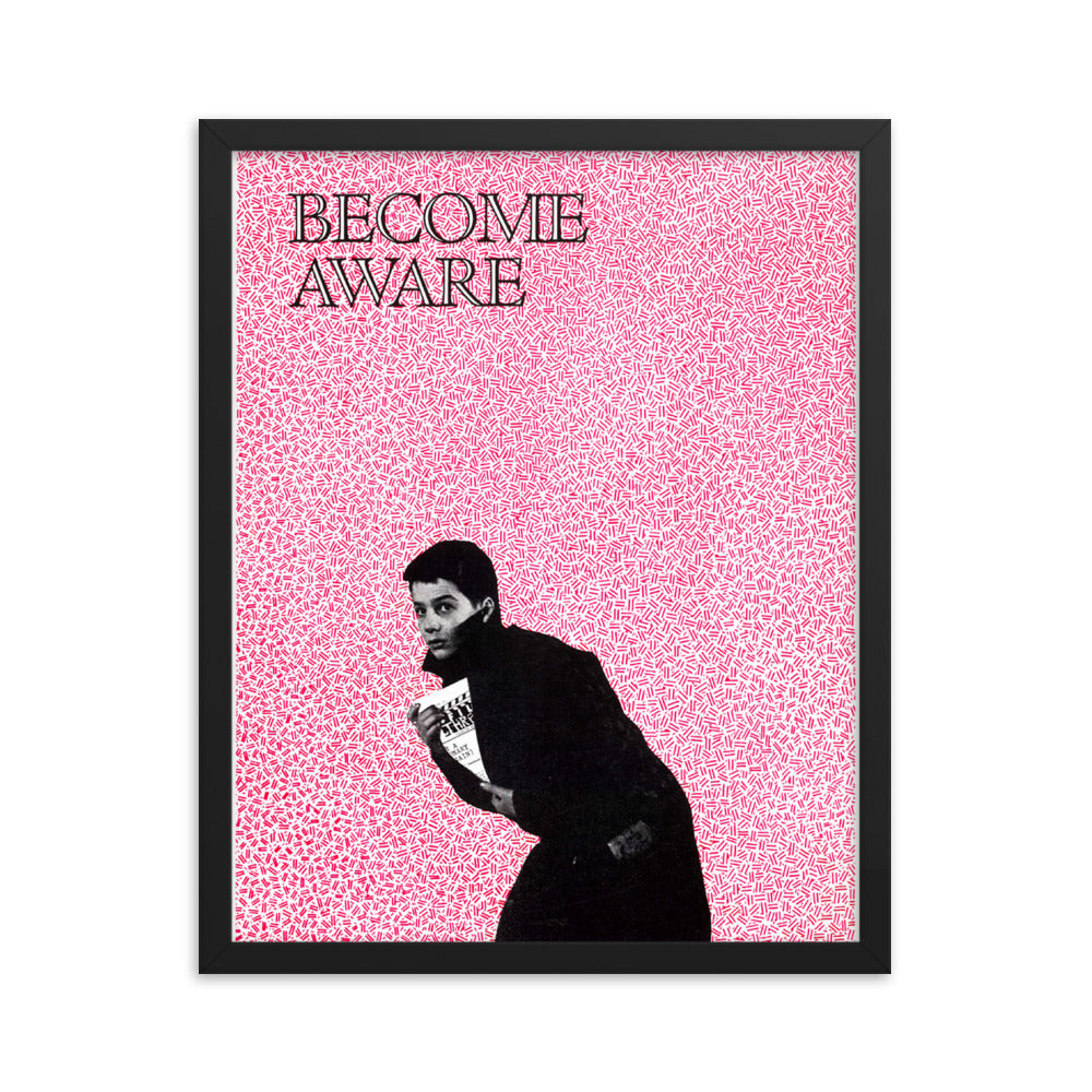 Framed "Become Aware" poster