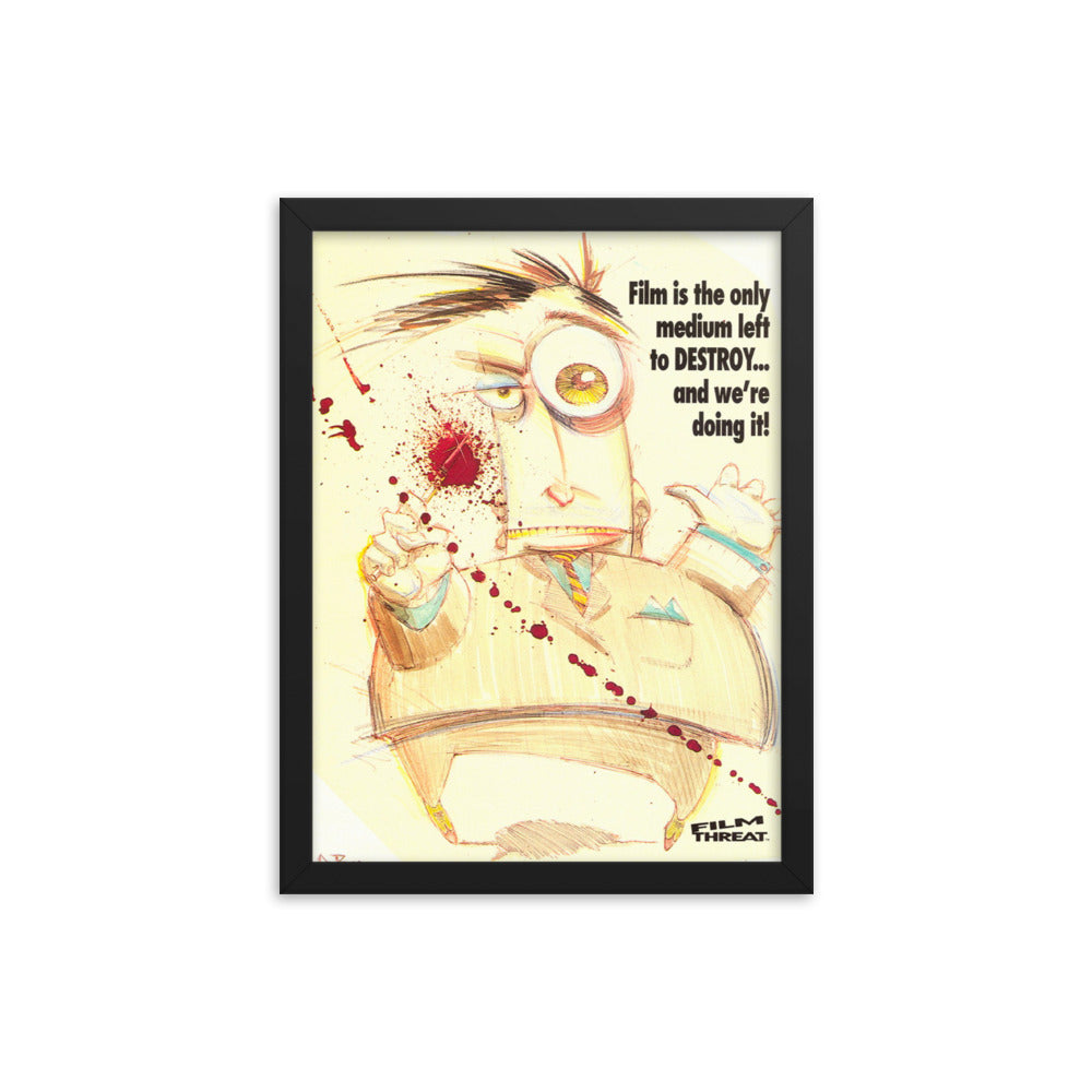 Framed "Destroy Film" Poster