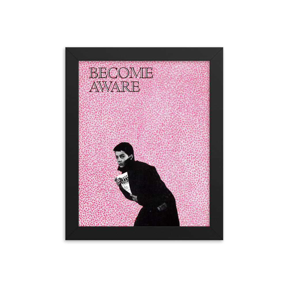 Framed "Become Aware" poster
