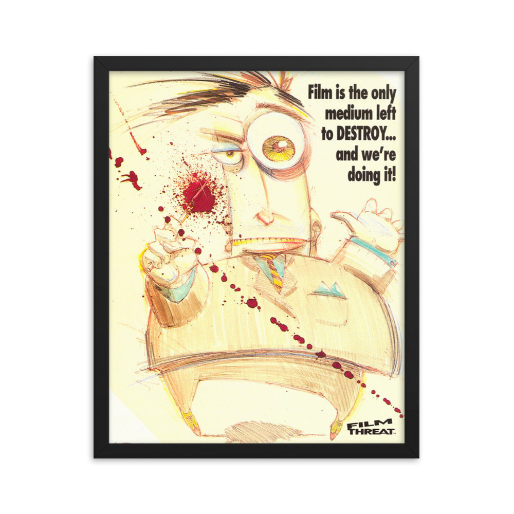 Framed "Destroy Film" Poster
