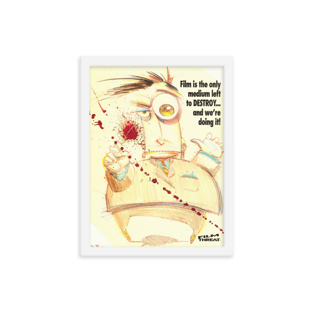 Framed "Destroy Film" Poster