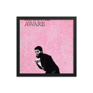 Framed "Become Aware"  poster