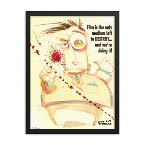 Framed "Destroy Film" Poster